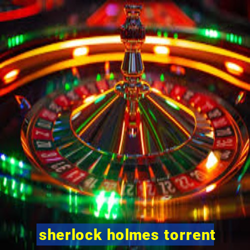 sherlock holmes torrent